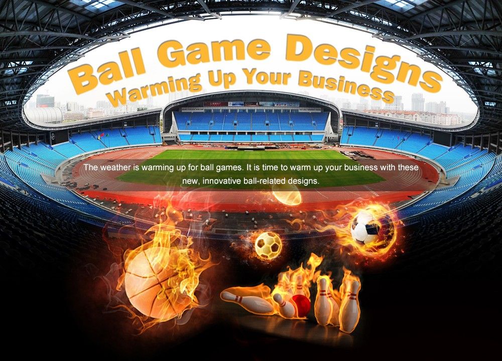 Ball Game Designs Warming Up Your Business