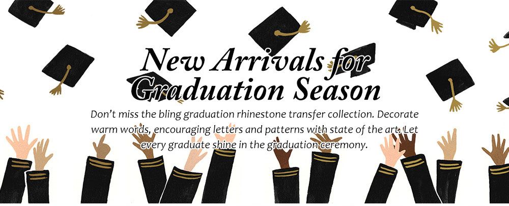 New Arrivals for Graduation Season