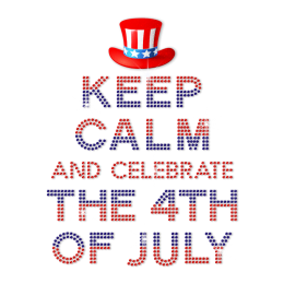 Keep Calm and Celebrate the 4th of July Heat Transfer