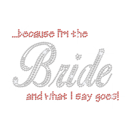  I'm the Bride Hotfix Rhinestone Transfer