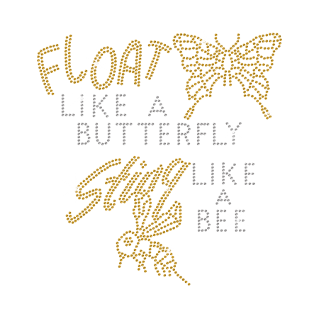 Float like A Butterfly Sting Like a Bee Rhinestone Iron On