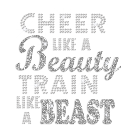 Cheer like a Beauty Train like a Beast Glitter Rhinestone Transfer