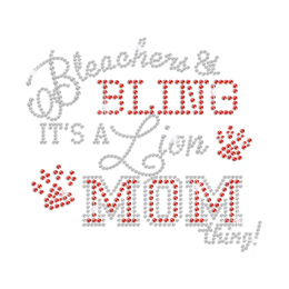Bleachers & Bling It\'s A Lion Mom Thing Rhinestone Iron On
