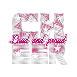 Cheer Loud And Proud Iron on Holofoil Rhinestone Transfer Motif