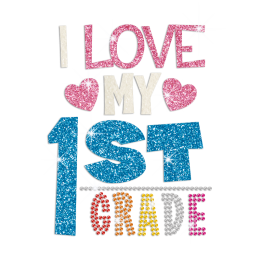 I Love My First Grade Iron on Glitter Rhinestone Transfer Motif