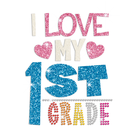 I Love My First Grade Iron on Glitter Rhinestone Transfer Motif