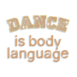 Dance Is Body Language Iron-on Rhinestone Transfer