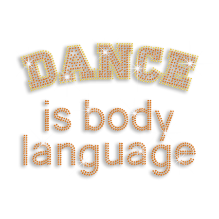 Dance Is Body Language Iron-on Rhinestone Transfer