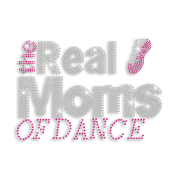 The Real Moms of Dance with Dance Shoes Iron-on Rhinestone Transfer