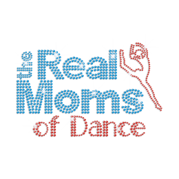 The Real Moms of Dance Iron on Rhinestone Transfer Decal