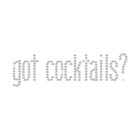 Got Cocktails Crystal Lettering Rhinestone Iron ons