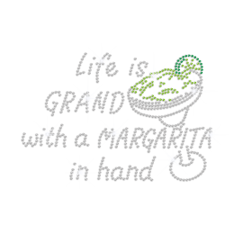 Grand Life as Margarita in Hand Iron on Rhinestone Transfer