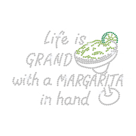 Grand Life as Margarita in Hand Iron on Rhinestone Transfer