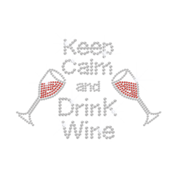 Keep Calm & Drink Wine Hotfix Rhinestone Transfer