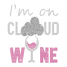 I'M on Cloud Wine Iron on Glittering Rhinestone Transfer Motif