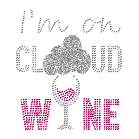 I'M on Cloud Wine Iron on Glittering Rhinestone Transfer Motif