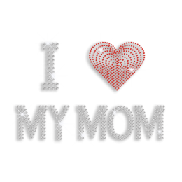 Bling I Love My Mom Iron-on Rhinestone Transfer