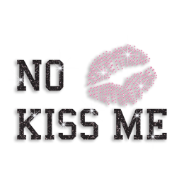 Pretty No Kiss Me Hotfix Glitter Rhinestone Transfer