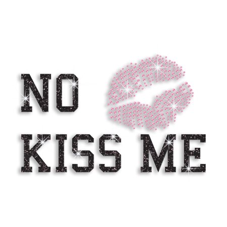 Pretty No Kiss Me Hotfix Glitter Rhinestone Transfer