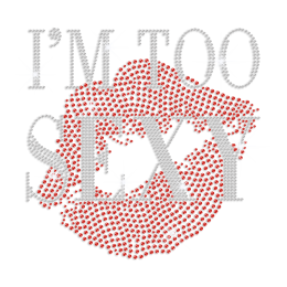 Trendy Kiss I'm too Sexy Iron-on Rhinestone Transfer