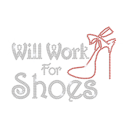 Will Work for Shoes Iron on Rhinestone Transfer