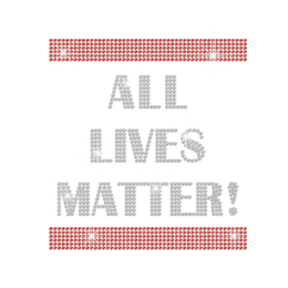 Crystal All Lives Matter Iron on Rhinestone Transfer Motif