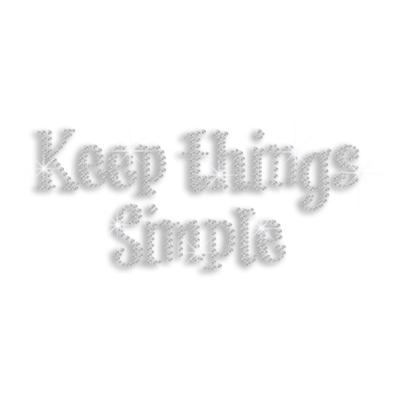 Crystal Keep Things Simple Iron-on Rhinestone Transfer