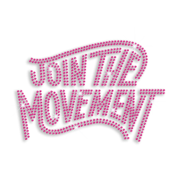 Rose Pink Join the Movement Hot Fix Rhinestone Transfer