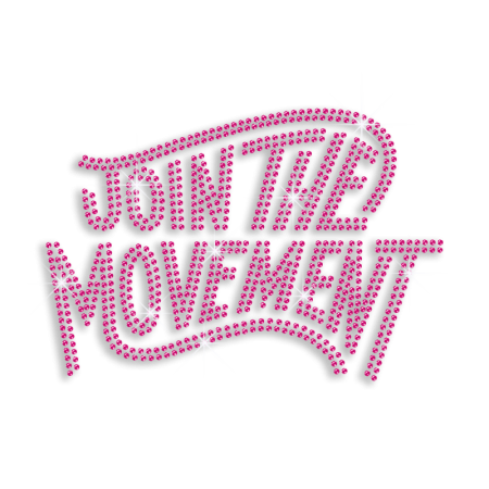 Rose Pink Join the Movement Hot Fix Rhinestone Transfer