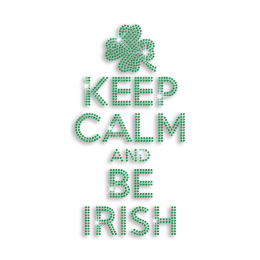 Green Keep Calm and Be Irish & Clover Leaf Iron on Rhinestone Transfer