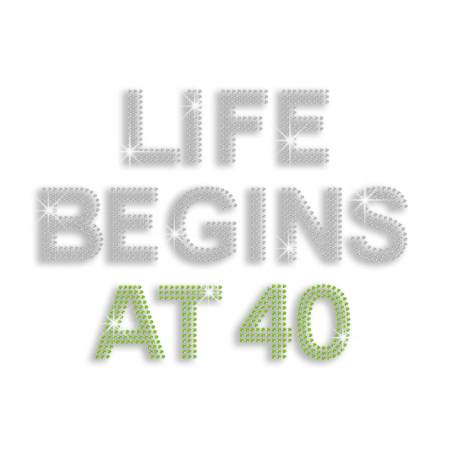 Creative Life Begins at 40 Iron on Rhinestone Transfer