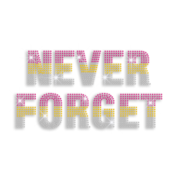 Beautiful Never Forget Iron-on Rhinestone Transfer