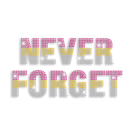 Beautiful Never Forget Iron-on Rhinestone Transfer