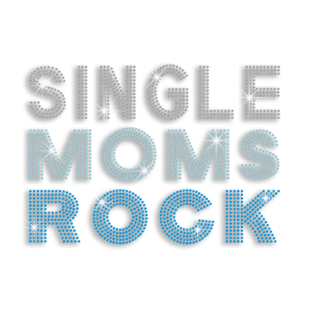 Pretty Teal Single Moms Rock Iron-on Rhinestone Transfer