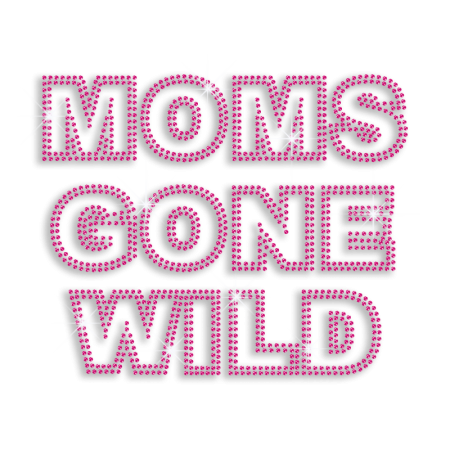 Pinky Moms Gone Wild Iron-on Rhinestone Transfer