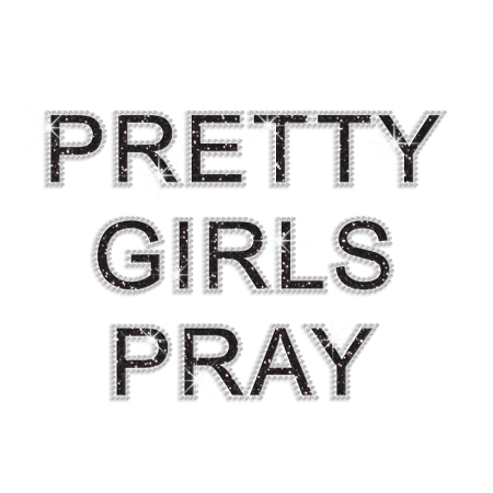 Bling Pretty Girls Pray Iron-on Glitter Rhinestone Transfer