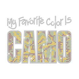 My Favorite Color Is CAMO Iron on Rhinestone Transfer