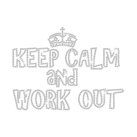 Keep Calm and Work Out Iron on Rhinestone Transfer