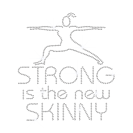 Strong Is the New Skinny Iron on Rhinestone Transfer