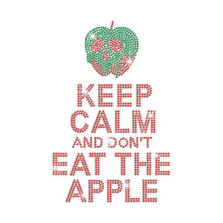 Keep Calm And Don't Eat The Apple Iron-on Rhinestone Transfer