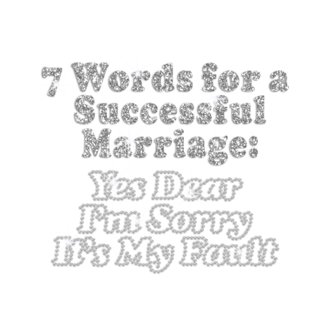 7 Words for A Successful Marriage Rhinestone Glitter Iron On