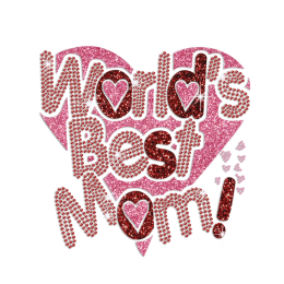 Glittering World's Best Mom Iron on Rhinestone Transfer Decal