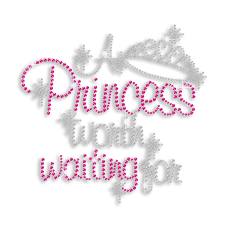 Bling Princess Worth Waiting for Iron-on Rhinestone Transfer