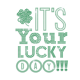 It\'s Your Lucky Day Iron on Rhinestone Transfer Motif