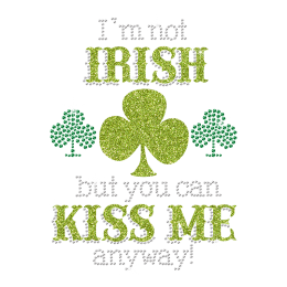 Stock I am Not Irish Rhinestone Iron Ons