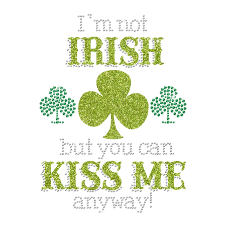 Stock I am Not Irish Rhinestone Iron Ons