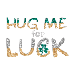 Supplier Glitter Hug Me for Luck Crystal Decal