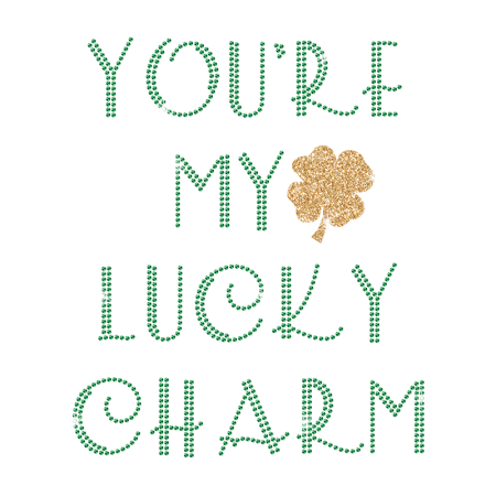 Customize Letter You are My Lucky Charm Rhinestone Design