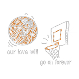 Our Love Will Go on Forever Iron on Rhinestone Transfer Motif