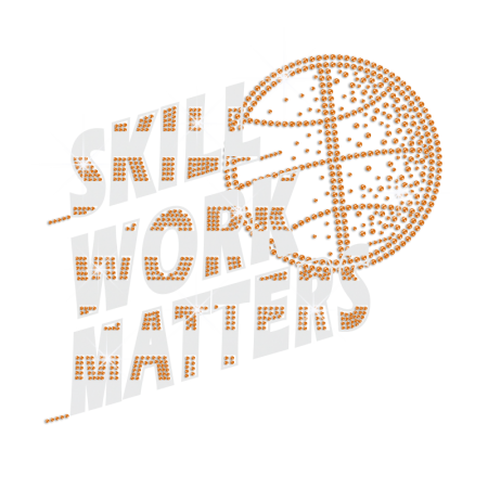 Skill Work Matters Iron on Flock Rhinestone Transfer Decal